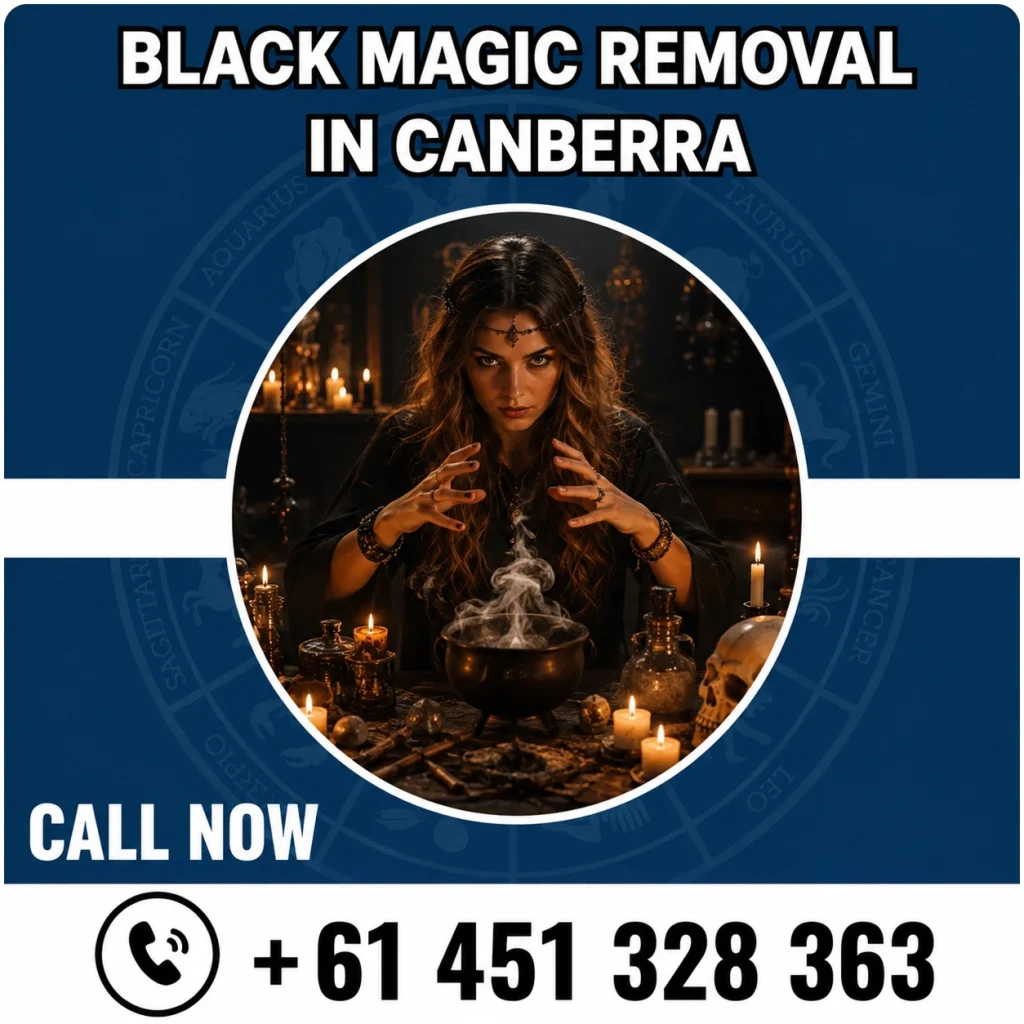 Black Magic Removal in Canberra
